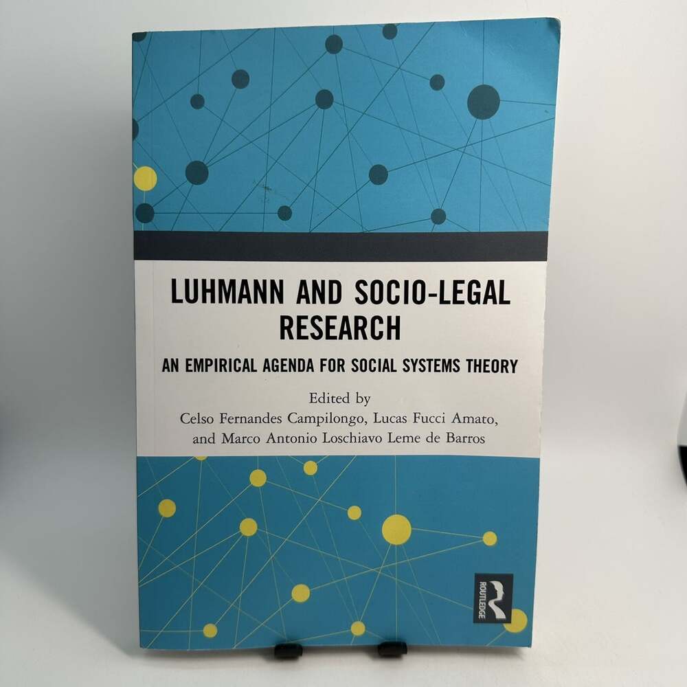 Luhmann and Socio-Legal Research: An Empirical Agenda for Social Systems Theory